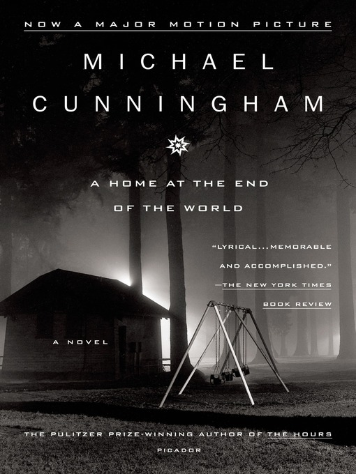 Title details for A Home at the End of the World by Michael Cunningham - Wait list